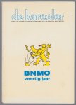 Albers, A., Mooij, Th. de, Bond van Nederlandse Militaire Oorlogs- en Dienstslachtoffers - BNMO veertig jaar (Bond van Nederlandse Militaire Oorlogs- en Dienstslachtoffers)