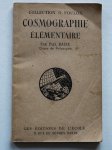Baize, Paul - Cosmographie elementaire