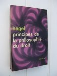 Hegel - Principes de la philosophie du droit.