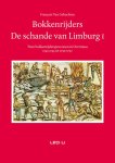 Francois Gehuchten - Bokkenrijders. De Schande Van Limburg I
