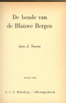 Nowee, J .. Illustratries zijn  van  Louis de Zwart en Omslag van J. Huizinga - Arendsoog, Deel 5. De bende van De Blauwe Bergen.