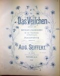 Seiffert, August: - Das Veilchen. Gedicht von Hoffmann von Fallersleben für eine Singstimme mit Begleitung des Pianoforte