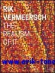 Paul Depondt - Rik Vermeersch  The Realism of it.