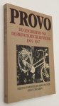 Duijn, Roel van, tekst; Cor Jaring, foto's, - Provo. De geschiedenis van de provotarische beweging 1965-1967