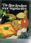 Ridgway Judy  vertaling  en bewerking  door Anneke Donker - De fijne keuken voor vegetariërs ... Aspekten van de vegetarische voeding .... Gerechten voor een feestelijk diner