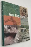 Pfister, Christian, ed./ Herausgeber, - Am Tag danach. Zur Bewältigung von Naturkatastrophen in der Schweiz 1500-2000
