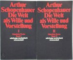 Arthur Schopenhauer - Die Welt als Wille und Vorstellung  Sämtliche Werke in fünf Bänden, Band I und II