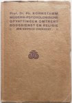 Kohnstamm Ph - Modern-psychologische opvattingen omtrent godsdienst en religie Een kritisch overzicht Met krantenknipsels Kohnstamm Ph - Modern-psychologische opvattingen omtrent godsdienst en religie Een kritisch overzicht Met krantenknipsels