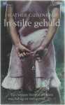 Heather Gudenkauf - In stilte gehuld