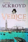 Ackroyd, Peter - Venice *SIGNED*