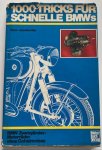 Mai, H.-J. - 1000 Tricks fur schnelle BMW's