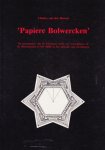Charles van den Heuvel - 'Papiere Bolwercken'