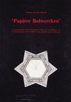 Charles van den Heuvel - 'Papiere Bolwercken'