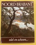 COPPENS, MARTIEN. & DUINKERKEN, ANTON VAN. - Noord-Brabant edel en schoon.