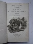 -. - Historie van den heere Willem Erfstee. I. deel.