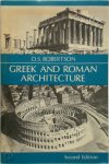 D. S. Robertson - Greek and Roman Architecture