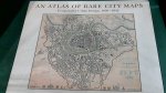 Branch, Melville - An atlas of rare city maps - Comparative urban design, 1830 1842