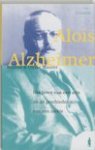 Maurer, Konrad & Ulrike - Alois Alzheimer / het leven van een arts en de geschiedenis van een ziekte