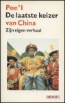 Poe`l - De laatste keizer van China. Zijn eigen verhaal