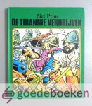 Prins, Piet - De tirannie verdrijven --- Serie Maarten Meulenberg, deel 2. Tekeningen Jaap Kramer