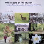 Eng, Henny van der - Amelisweerd en Rhijnauwen: De geschiedenis, de acties, de natuur en de mensen