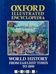 Harry Judge - Oxford Illustrated Encyclopedia: World History from Earliest Times to 1800
