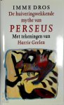 Imme Dros 10590 - De huiveringwekkende mythe van Perseus (luxe editie)