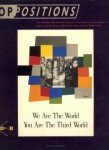VROEGE BAS/ VISSER, HRIPSIMÉ (redactie/ edited by) - We are the world You are the third world.Oppositions. Commitment and cultural identity in contemporary photography from Japan, Canada, Brazil, the Sovjet Union and the Netherlands