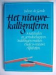 Goede, Julius de - Het nieuwe kalligraferen . Materialen en gereedschappen, indelingen maken, oude & nieuwe alfabetten