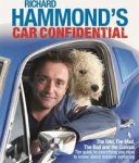 Hammond, Richard - Richard Hammond's Car Confidential.  The Odd, the Mad, the Bad and the Curious