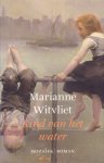 Witvliet, Marianne - Kind van het water