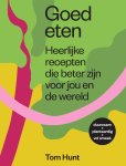Tom Hunt - Goed eten