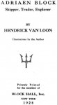 Hendrick van Loon - Adriaen Block: Skipper, trader, explorer