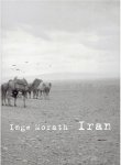 MORATH, Inge - Inge Morath - Iran. Texts by Monika Faber and Azar Nafisi. Edited and with a preface by John P. Jacob. [New].
