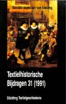 Diederiks, H. - Textielhistorische bijdragen no 31. Sociale aspecten van kleding