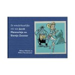 Willem Wilmink - De wonderbaarlijke reis van Jacob Maneschijn en Sientje Zeester