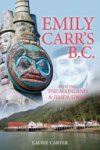 Laurie Carter - Emily Carr's B. C.