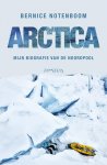 Bernice Notenboom 102463 - Arctica Mijn biografie van de Noordpool