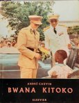 CAUVIN André - Bwana Kitoko [15/5 - 12/6/1955]