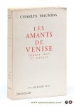 Maurras, Charles - Les amants de Venise. George Sand et Musset. Nouvelle edition.