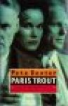 Dexter, Pete - PARIS TROUT