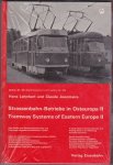 Jeanmaire, Claude, Lehnhart, Hans - TRAMWAYS OF EASTERN EUROPE : STRASSENBAHNEN IN OSTEUROPA II