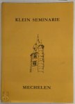 Marcel Kocken 29560, Bert Taeymans 131706, André Gailliaerde 16316 - Klein seminarie mechelen