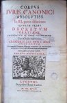  - Corpus Iuris Canonici Absolutiss. [Absolutissimum]: In III. Partes Distinctum.  Quarum prima Decretum Gratiani, emendatum & notis illustratum: cum glossis diversorum Gregorii XIII Pont. Max. iussu editum, ad exemplar Romanum diligenter recogni...