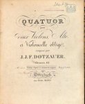 Dotzauer, J.J.F.: - [Op. 064] Quatuor pour deux violons, alto et violoncelle obligé. Oeuvre 64. Édition d`après le manuscrit original.