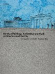  - Bernhard Winking – Architektur und Stadt | Architecture and the City
