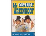 MICHAEL CHRICHTON - De Grote Treinroof