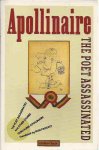 Apollinaire, Guillaume - The Poet Assassinated Apollinaire, Guillaume - The Poet Assassinated