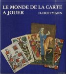 Hoffmann, D. - Le monde de la carte a jouer