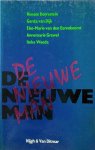 DORRESTEIN Renate, VAN DIJK Gerda, VAN DEN EERENBEEMT Else-Marie, GREWEL Annemarie, WEEDA Iteke - De nieuwe man
